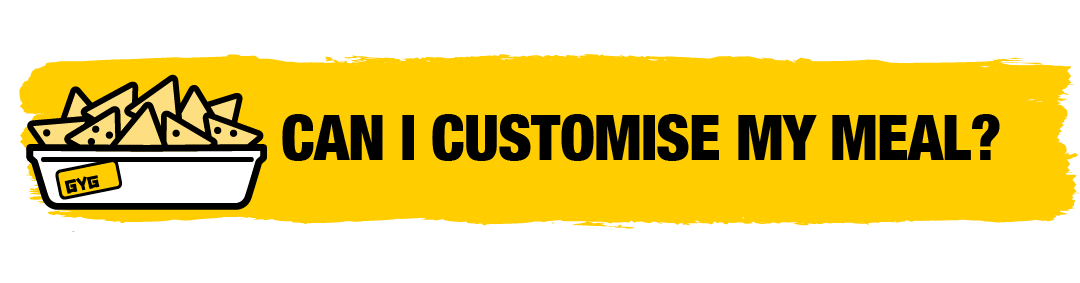 250314_ZENDESK_ARTICLE-TITLES_AU__OUR FOOD AND MENU_CAN I CUSTOMISE MY MEAL-.png
