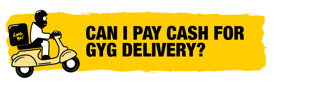 250314_ZENDESK_ARTICLE-TITLES_AU__GYG DELIVERY_CAN I PAY CASH FOR GYG DELIVERY-.png
