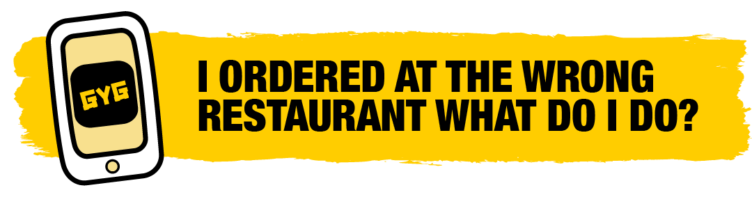 250314_ZENDESK_ARTICLE-TITLES_AU AND US_GYG APP_I ORDERED AT THE WRONG RESTAURANT WHAT DO I DO-.png